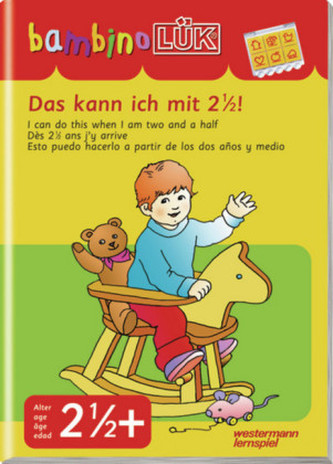 Das kann ich mit 2 1/2. I can do this when I am two and a half. Dès 2 1/2 and j'y arrive; Esto puedo hacerlo a partir de los dos