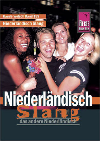 Niederländisch Slang, das andere Niederländisch