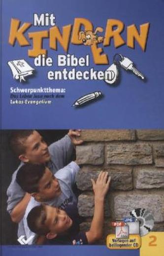 Schwerpunktthema: Das Leben Jesu nach dem Lukas-Evangelium, m. CD-ROM