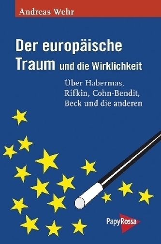 Der europäische Traum und die Wirklichkeit