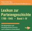 Lexikon zur Parteiengeschichte 1789-1945, 1 CD-ROM. Bd.1-4