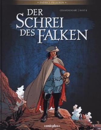 Der Schrei des Falken, Gesamtausgabe. Bd.2