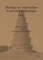 Beiträge zur islamischen Kunst und Archäologie. Bd.4