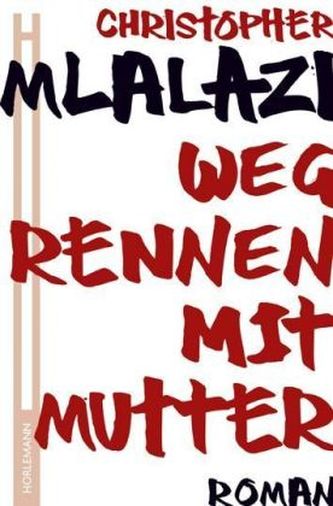 Wegrennen mit Mutter