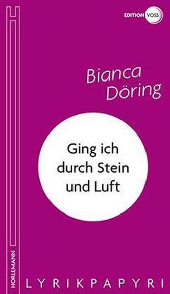 Ging ich durch Stein und Luft