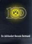 Ein Jahrhundert Borussia Dortmund