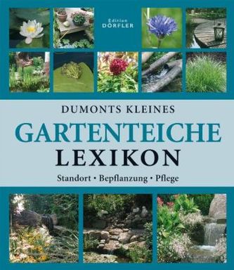Dumonts kleines Gartenteiche Lexikon
