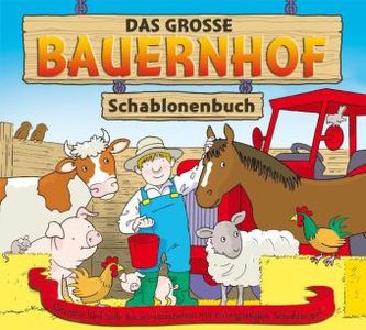 Das große Bauernhof-Schablonenbuch