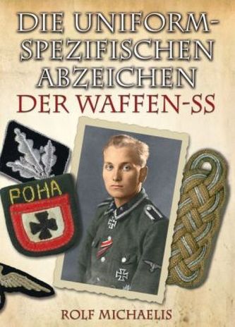 Die uniformspezifischen Abzeichen der Waffen-SS