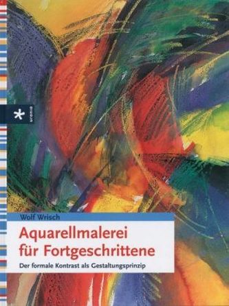 Aquarellmalerei für Fortgeschrittene