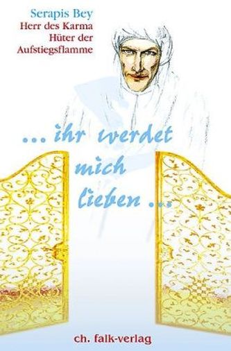 . . . ihr werdet mich lieben . . .