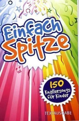 Einfach spitze, Textausgabe mit Akkorden