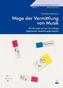 Wege der Vermittlung von Musik