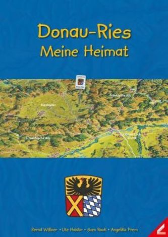 Donau-Ries - Meine Heimat, m. 1 Karte