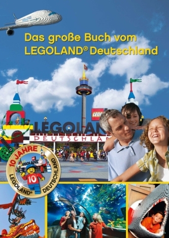 Das große Buch vom LEGOLAND Deutschland