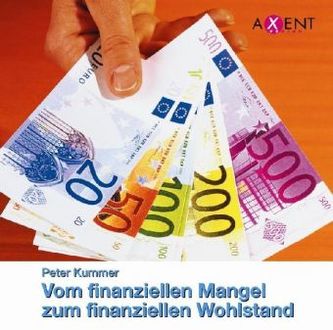 Vom finanziellen Mangel zum finanziellen Wohlstand, 1 Audio-CD