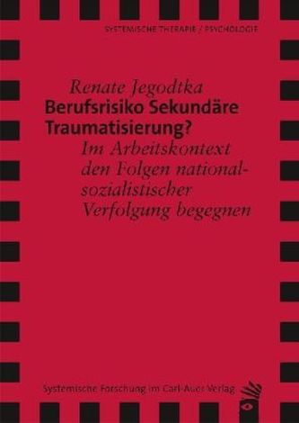 Berufsrisiko Sekundäre Traumatisierung?