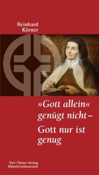 'Gott allein' genügt nicht - Gott nur ist genug