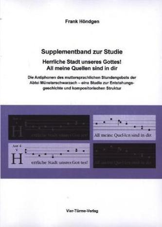 Supplementband zur Studie Herrliche Stadt unseres Gottes! All meine Quellen sind in dir