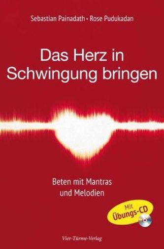 Das Herz in Schwingung bringen, m. Audio-CD