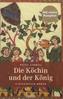 Die Köchin und der König