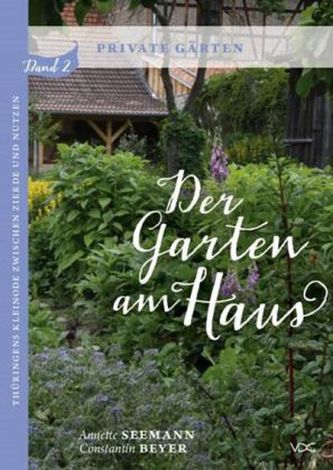 Der Garten am Haus - Private Gärten