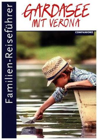 Familien-Reiseführer Gardasee mit Verona