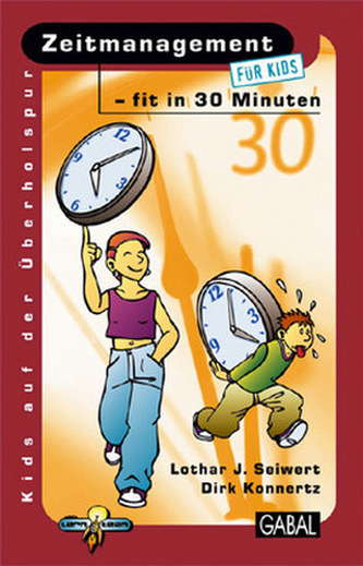 Zeitmanagement für Kids - fit in 30 Minuten