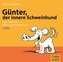 Günter, der innere Schweinehund, 2 Audio-CDs