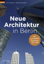 Neue Architektur in Berlin