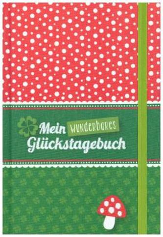 Mein wunderbares Glückstagebuch