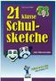 21 klasse Schulsketche