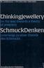 Schmuck Denken. Thinking Jewellery