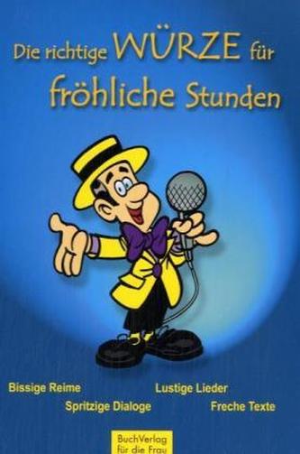 Die richtige Würze für fröhliche Stunden