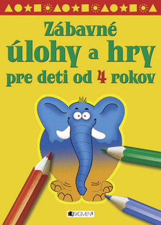 Zábavné úlohy a hry pre deti od 4 rokov