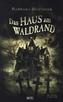 Das Haus am Waldrand