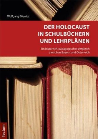 Der Holocaust in Schulbüchern und Lehrplänen