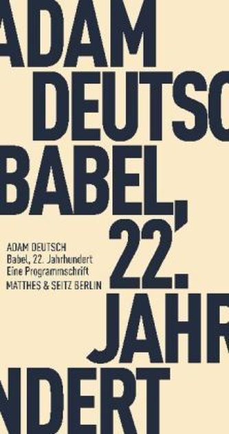Babel, 22. Jahrhundert