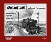 Darmstadt und seine Eisenbahnen