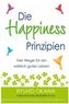 Die Happiness-Prinzipien