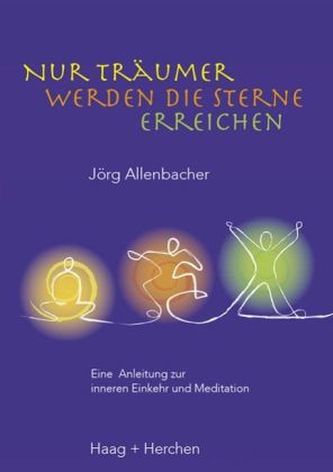 Nur Träumer werden die Sterne erreichen
