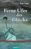 Ferne Ufer des Glücks