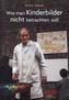 Wie man Kinderbilder nicht betrachten soll