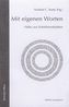 Mit eigenen Worten