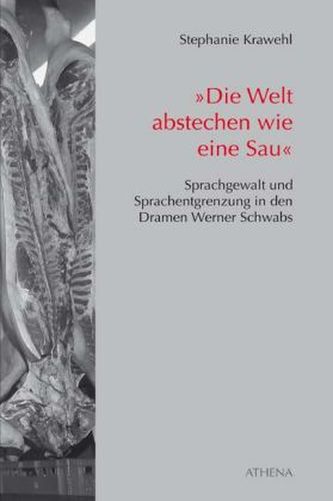 'Die Welt abstechen wie eine Sau'