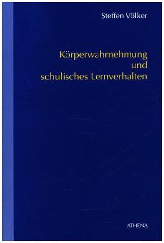 Körperwahrnehmung und schulisches Lernverhalten