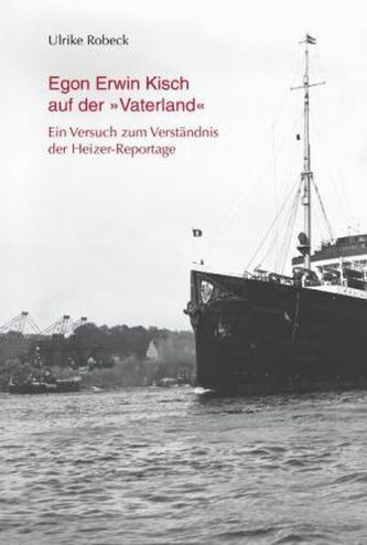 Egon Erwin Kisch auf der 'Vaterland'