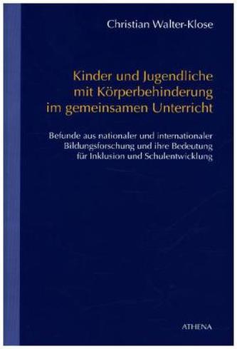 Kinder und Jugendliche mit Körperbehinderung im gemeinsamen Unterricht