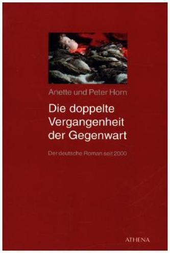 Die doppelte Vergangenheit der Gegenwart