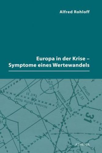 Europa in der Krise - Symptome eines Wertewandels